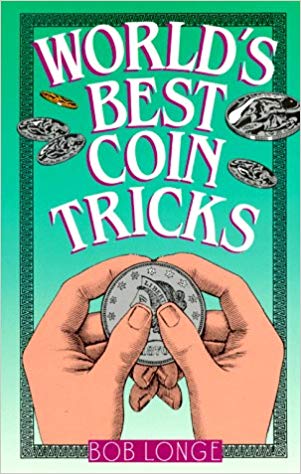 Worlds Best Coin Tricks by Bob Longe - Click Image to Close